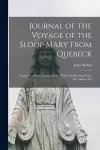 Journal of the Voyage of the Sloop Mary From Quebeck [microform] cover
