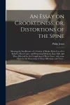 An Essay on Crookedness, or, Distortions of the Spine cover