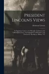 President Lincoln's Views cover