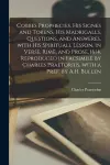 Cobbes Prophecies, His Signes and Tokens, His Madrigalls, Questions, and Answeres, With His Spirituall Lesson, in Verse, Rime, and Prose, 1614. Reproduced in Facsimile by Charles Praetorius, With a Pref. by A.H. Bullen cover