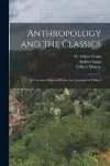 Anthropology and the Classics cover