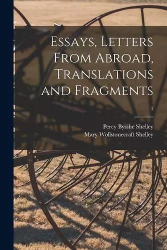 Essays, Letters From Abroad, Translations and Fragments; 1 cover