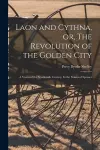 Laon and Cythna, or, The Revolution of the Golden City cover