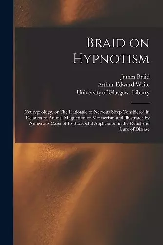 Braid on Hypnotism [electronic Resource] cover