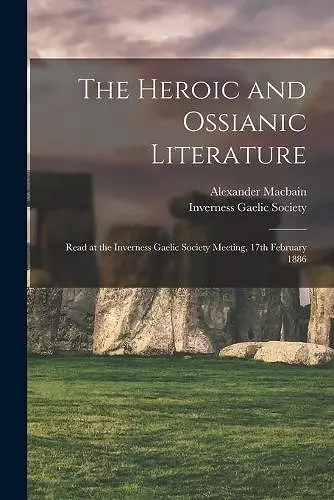 The Heroic and Ossianic Literature cover