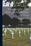 War-shock, the Psycho-neuroses in War cover