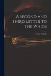 A Second and Third Letter to the Whigs cover