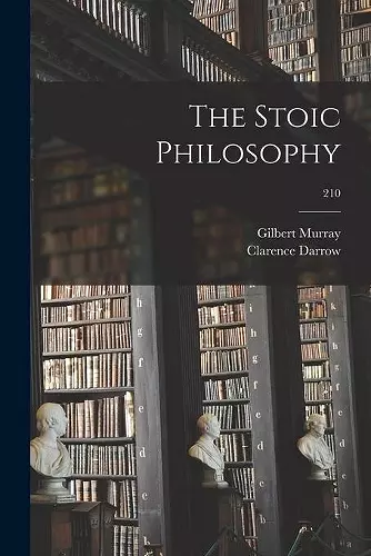 The Stoic Philosophy; 210 cover