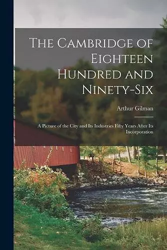 The Cambridge of Eighteen Hundred and Ninety-six cover