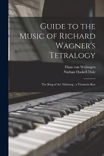 Guide to the Music of Richard Wagner's Tetralogy cover