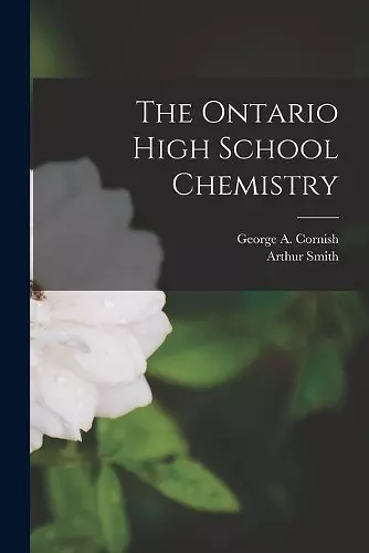 The Ontario High School Chemistry [microform] cover