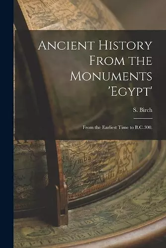 Ancient History From the Monuments 'Egypt' cover