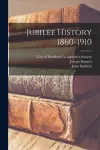 Jubilee History 1860-1910 cover