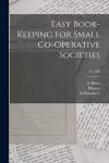 Easy Book-keeping for Small Co-operative Societies; no. 830 cover