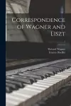 Correspondence of Wagner and Liszt; 1 cover