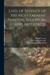 Lives of Seventy of the Most Eminent Painters, Sculptors and Architects; 4 cover