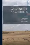 A Cabinet of Quadrupeds; v. 2 cover