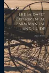 The Saidapet Experimental Farm Manual and Guide cover