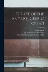 Digest of the English Census of 1871 [electronic Resource] cover