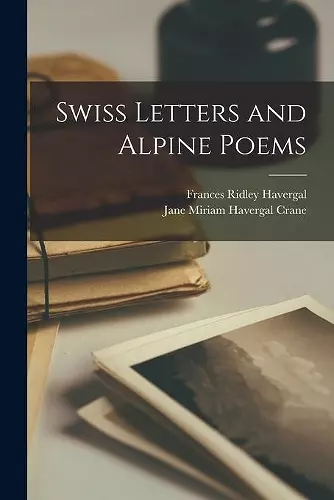 Swiss Letters and Alpine Poems cover