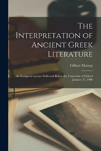 The Interpretation of Ancient Greek Literature cover