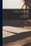 Still Hours [microform] cover