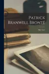 Patrick Branwell Brontë cover