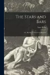 The Stars and Bars; or, The Reign of Terror in Missouri cover