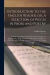 Introduction to the English Reader, or, A Selection of Pieces in Prose and Poetry [microform] cover