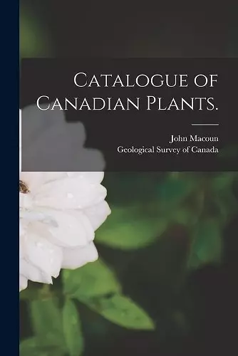 Catalogue of Canadian Plants. [microform] cover