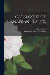 Catalogue of Canadian Plants. [microform] cover