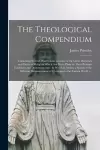 The Theological Compendium [microform] cover