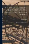 A Series of Excursions by Road and Rail for Twenty Miles Around Dundee cover