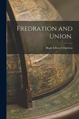 Fredration and Union. cover