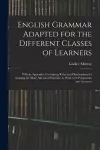 English Grammar Adapted for the Different Classes of Learners cover