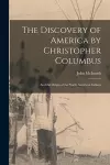 The Discovery of America by Christopher Columbus [microform] cover