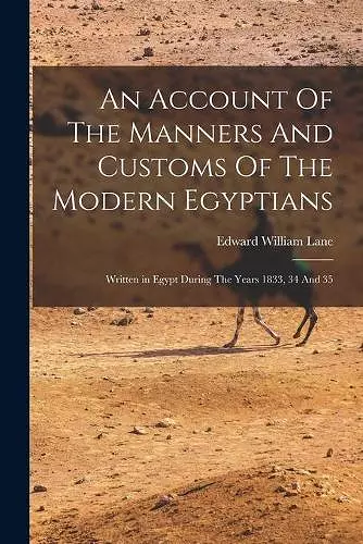 An Account Of The Manners And Customs Of The Modern Egyptians cover