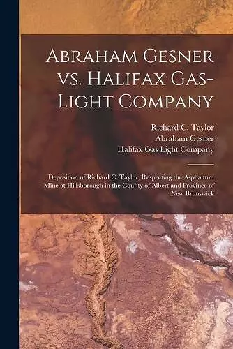 Abraham Gesner Vs. Halifax Gas-Light Company [microform] cover