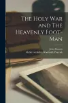 The Holy War and The Heavenly Foot-man cover