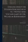 Eingeschneit Eir Studentengeschichte / Notes and Vocabulary by Dr. Wilhelm Bernhardt cover