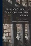 Black's Guide to Glasgow and the Clyde cover