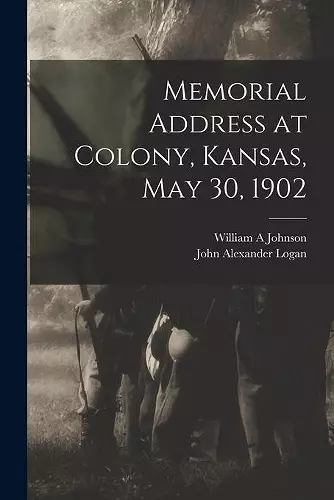 Memorial Address at Colony, Kansas, May 30, 1902 cover