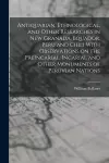 Antiquarian, Ethnological, and Other Researches in New Granada, Equador, Peru and Chili With Observations on the PreIncarial, Incarial and Other Monuments of Peruvian Nations cover