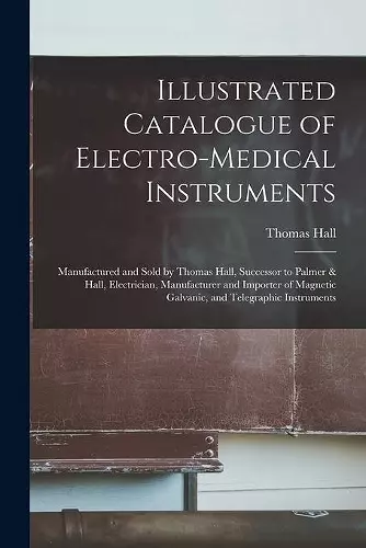 Illustrated Catalogue of Electro-medical Instruments cover