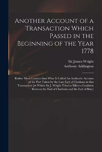 Another Account of a Transaction Which Passed in the Beginning of the Year 1778 cover