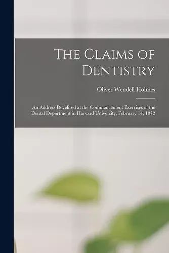 The Claims of Dentistry cover