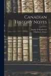 Canadian History Notes [microform] cover