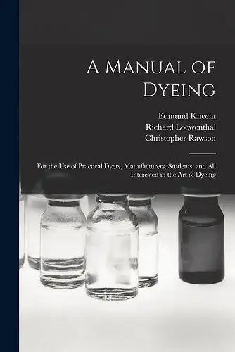 A Manual of Dyeing cover