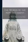 The Words of the New Testament .. cover