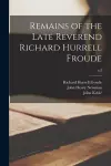 Remains of the Late Reverend Richard Hurrell Froude; v.2 cover